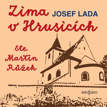 Audiokniha Zima v Hrusicích - Martin Růžek, Josef Lada, Martin Růžek