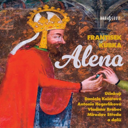 Audiokniha Alena - Radim Vondráček, Antonie Hegerlíková, Pavel Jurkovič, Miroslav Středa, Vladimír Brabec, Daniela Kolářová, František Kubka, Miroslav Středa, Vladimír Brabec, Antonie Hegerlíková, Pavel Jurkovič, Daniela Kolářová