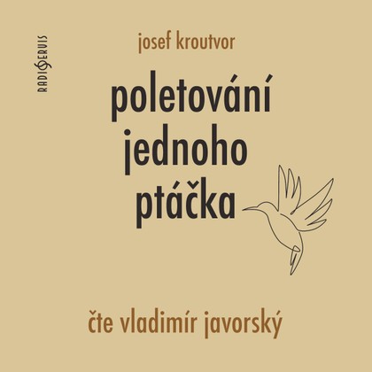 Audiokniha Poletování jednoho ptáčka - Josef Kroutvor, Vladimír Javorský