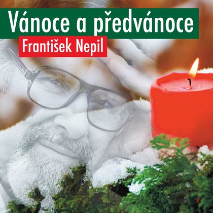 Audiokniha Vánoce a předvánoce - František Nepil, František Nepil