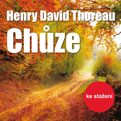 Audiokniha Chůze - Pavel Soukup, Henry David Thoreau
