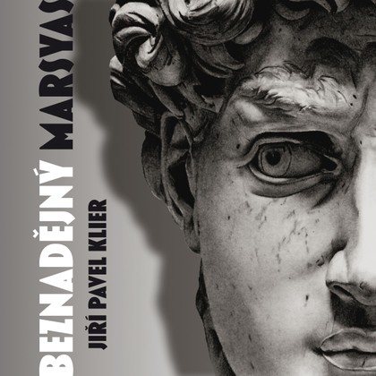 Audiokniha Beznadějný Marsyas - Jaroslav Raušer, Svatopluk Skládal, Zdeněk Ornest, František Smolík, Antonín Zíb, Julie Charvátová, Jan Kotva, Jiří Němeček, Jaroslav Raušer, Jiří Pavel Klier, Svatopluk Skládal, Zdeněk Ornest, Jiří Němeček, Julie Charvátová, František Smolík, Jan Kotva, Antonín Zíb