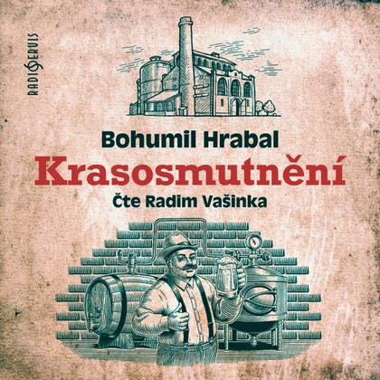 Audiokniha Krasosmutnění - Radim Vašinka, Bohumil Hrabal