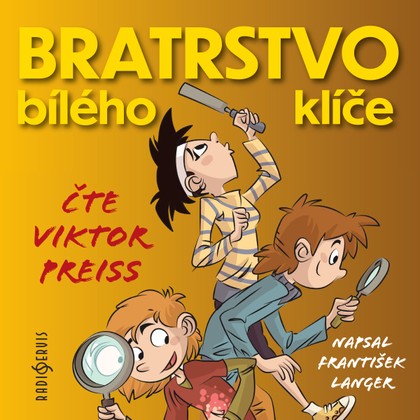 Audiokniha Bratrstvo bílého klíče - František Langer, Viktor Preiss