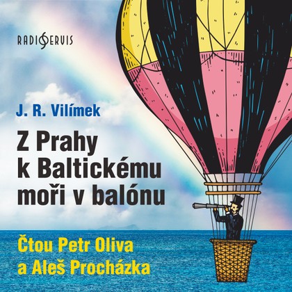 Audiokniha Z Prahy k Baltickému moři v balónu - Josef Richard Vilímek, Aleš Procházka, Petr Oliva