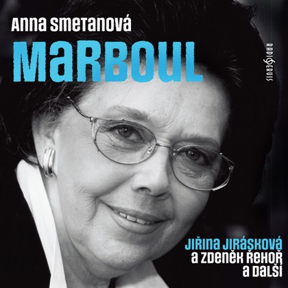 Audiokniha Marboul - Taťjana Medvecká, Vladimír Čech, Jiřina Jirásková, Martin Stropnický, Zdeněk Řehoř, Marie Marešová, Jana Paulová, Taťjana Medvecká, Anna Smetanová, Zdeněk Řehoř, Jiřina Jirásková, Martin Stropnický