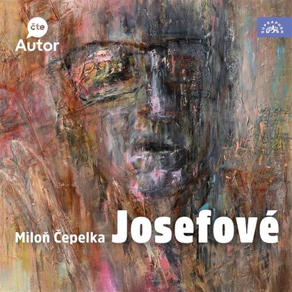 Audiokniha Josefové - Miloň Čepelka, Miloň Čepelka