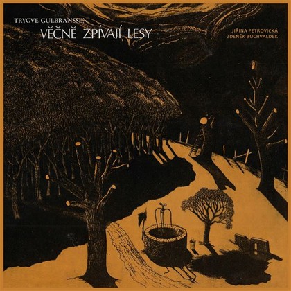 Audiokniha Věčně zpívají lesy - Jiřina Petrovická, Zdeněk Buchvaldek, Trygve Gulbranssen