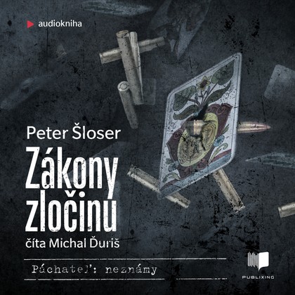 Audiokniha Zákony zločinu - Michal Ďuriš, Peter Šloser