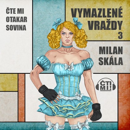 Audiokniha Vymazlené vraždy 3 - Otakar Sovina, Milan Skála