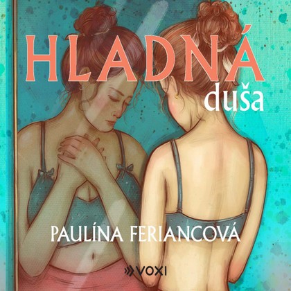 Audiokniha Hladná duša - Paulína Feriancová, Paulína Feriancová
