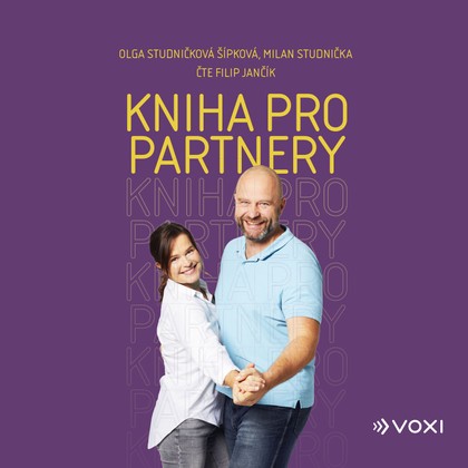 Audiokniha Kniha pro partnery - Filip Jančík, Olga Šípková Studničková, Milan Studnička