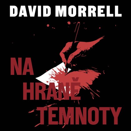 Audiokniha Na hraně temnoty - Kryštof Bartoš, David Morrell