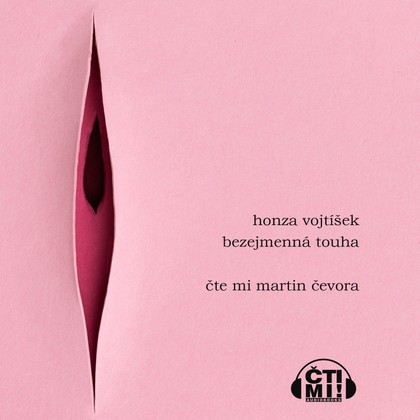 Audiokniha Bezejmenná touha - Martin Čevora, Honza Vojtíšek