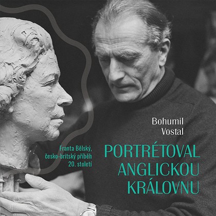 Audiokniha Portrétoval anglickou královnu - Tomáš Černý, Bohumil Vostal