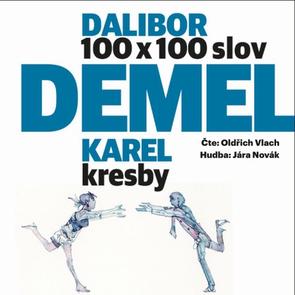 Audiokniha 100x100 – 100 povídek na 100 slov - Oldřich Vlach, Dalibor Demel