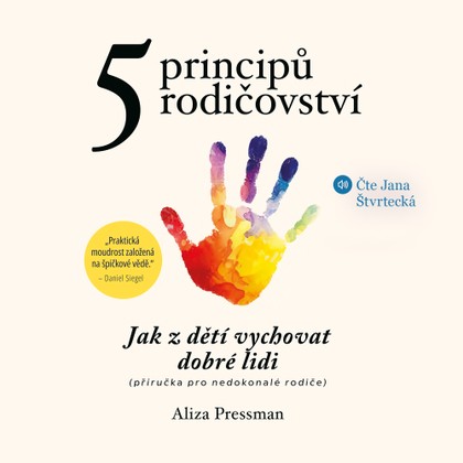 Audiokniha 5 principů rodičovství - Jana Štvrtecká, Aliza Pressman