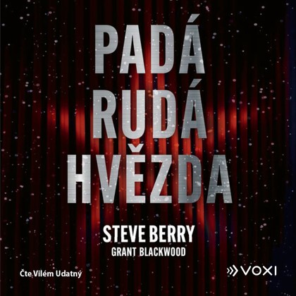 Audiokniha Padá rudá hvězda - Grant Blackwood, Steve Berry