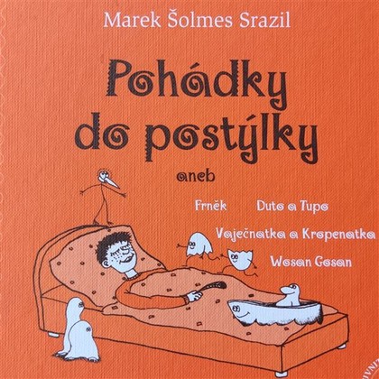 Audiokniha Pohádky do postýlky - Marek Šolmes Srazil, Marek Šolmes Srazil