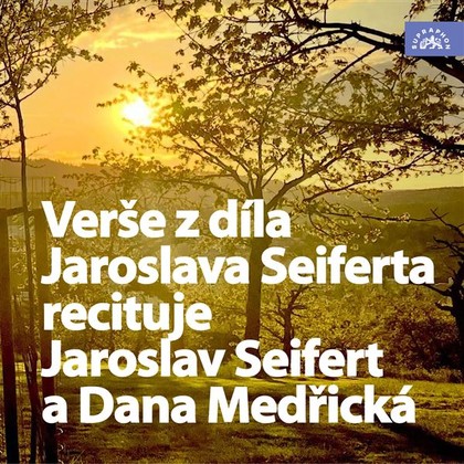 Audiokniha Verše z díla Jaroslava Seiferta recituje Jaroslav Seifert a Dana Medřická - Jaroslav Seifert, Jaroslav Seifert