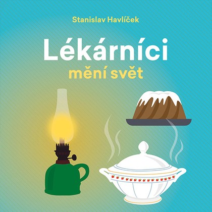 Audiokniha Lékárníci mění svět - Tomáš Černý, Stanislav Havlíček