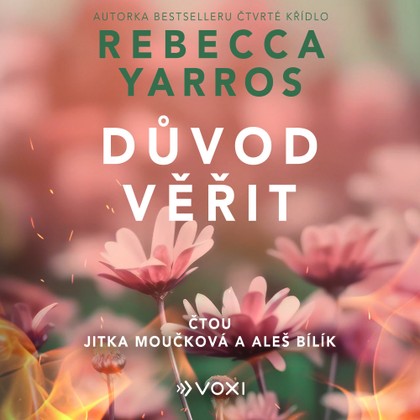 Audiokniha Důvod věřit - Aleš Bílík, Jitka Moučková, Rebecca Yarros