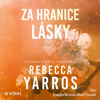 Audiokniha Za hranice lásky - Matěj Převrátil, Kristýna Skružná, Rebecca Yarros