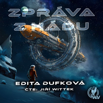 Audiokniha Zpráva z Hádu - Jiří Wittek, Edita Dufková