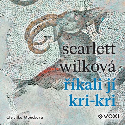 Audiokniha Říkali jí Kri-kri - Jitka Moučková, Scarlett Wilková