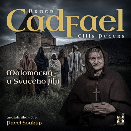 Audiokniha Malomocný u Svateho Jiljí - Pavel Soukup, Ellis Peters