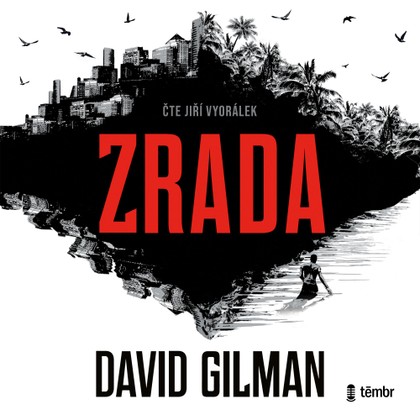 Audiokniha Zrada - Jiří Vyorálek, David Gilman