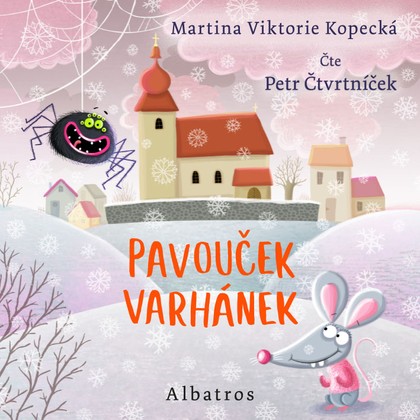 Audiokniha Pavouček Varhánek - Petr Čtvrtníček, Martina Viktorie Kopecká