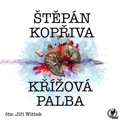 Audiokniha Křížová palba - Jiří Wittek, Štěpán Kopřiva
