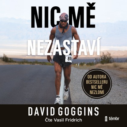Audiokniha Nic mě nezastaví - Vasil Fridrich, David Goggins
