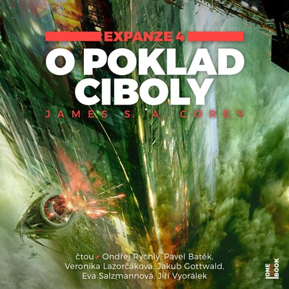 Audiokniha O poklad Ciboly - Veronika Lazorčáková, Ondřej Rychlý, Jakub Gottwald, Jiří Vyorálek, Eva Salzmannová, Pavel Batěk, James S. A. Corey