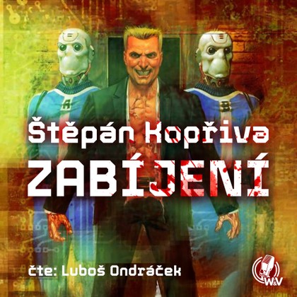 Audiokniha Zabíjení - Luboš Ondráček, Štěpán Kopřiva