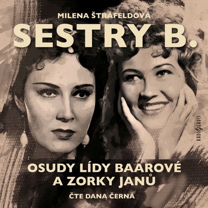 Audiokniha Sestry B. - Dana Černá, Milena Štráfeldová