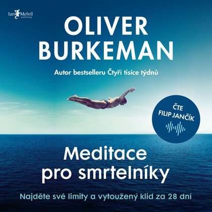 Audiokniha Meditace pro smrtelníky - Filip Jančík, Oliver Burkeman