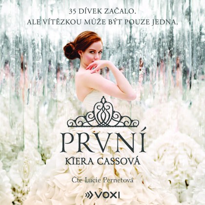 Audiokniha První - Lucie Pernetová, Kiera Cass