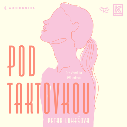 Audiokniha Pod Taktovkou - Venedula Příhodová, Petra Lukešová