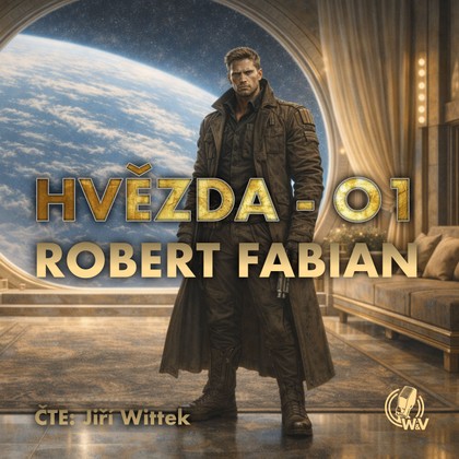 Audiokniha Hvězda-01 - Jiří Wittek, Robert Fabian
