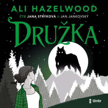 Audiokniha Družka - Jana Stryková, Jan Jankovský, Ali Hazelwood