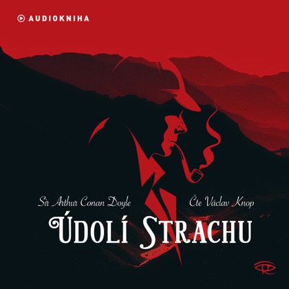 Audiokniha Údolí strachu - Václav Knop, Arthur Conan Doyle