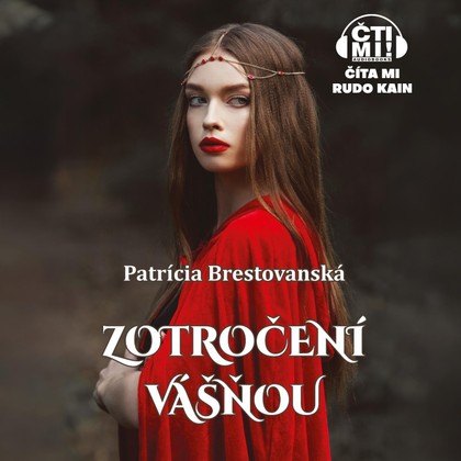 Audiokniha Zotročení vášňou - Rudo Kain, Patrícia Brestovanská