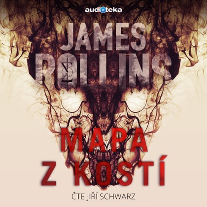 Audiokniha Mapa z kostí - Jiří Schwarz, James Rollins