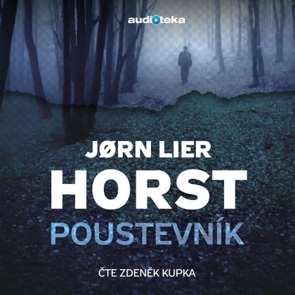 Audiokniha Poustevník - Zdeněk Kupka, Jorn Lier Horst