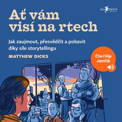 Audiokniha Ať vám visí na rtech - Filip Jančík, Matthew Dicks