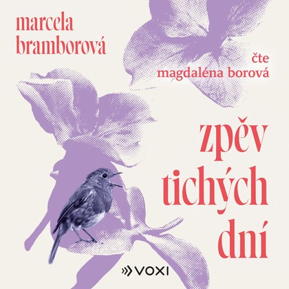 Audiokniha Zpěv tichých dní - Magdaléna Borová, Marcela Bramborová