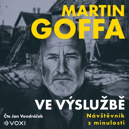Audiokniha Ve výslužbě - Návštěvník z minulosti - Jan Vondráček, Martin Goffa