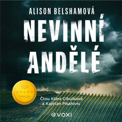 Audiokniha Nevinní andělé - Kajetán Písařovic, Klára Cibulková, Alison Belshamová